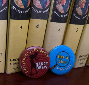 Nancy Drew Get a Clue & Everything is Evidence Buttons 2007 Promos