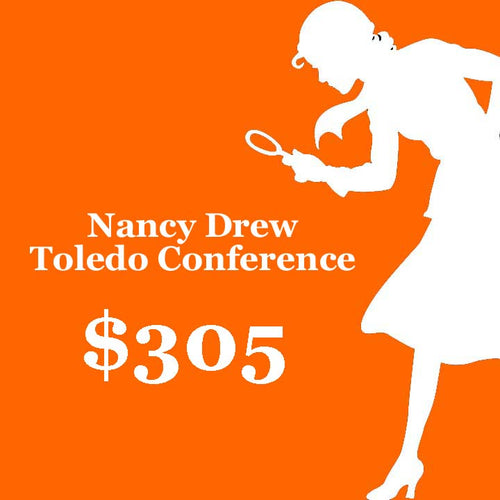 Nancy Drew Conference - Toledo, OH Registration April 24-26