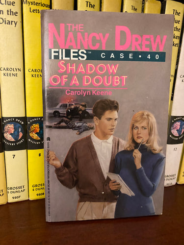 Nancy Drew Files Book #40 Shadow of a Doubt